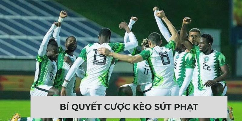 Bí quyết cược kèo sút phạt