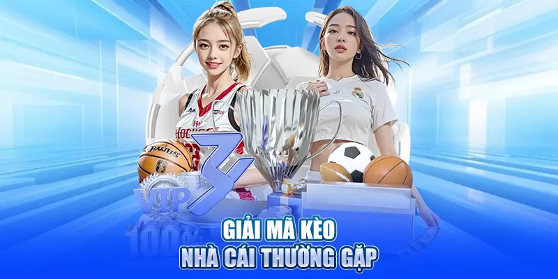 Giải mã kèo nhà cái thường gặp