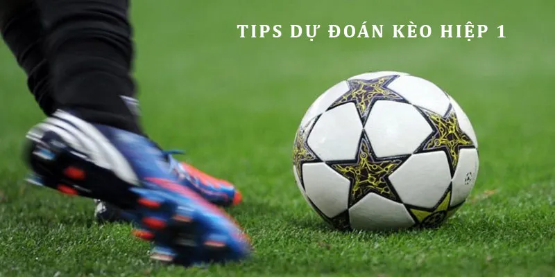 Chiến thuật nhận định Half Time từ chuyên gia