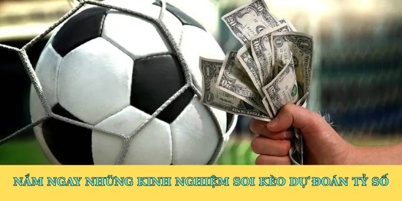 Kèo dự đoán tỷ số với khá nhiều ưu điểm nổi bật: