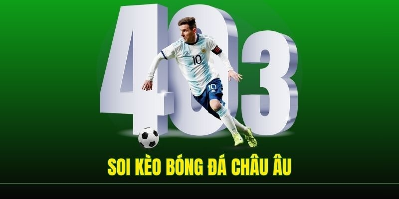 Soi kèo bóng đá châu Âu