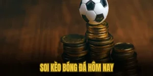 Soi Kèo Bóng Đá Hôm Nay - Cập Nhật Các Tỷ Lệ Kèo Ấn Tượng