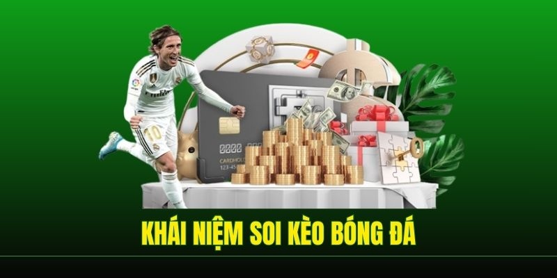 Khái niệm soi kèo bóng đá