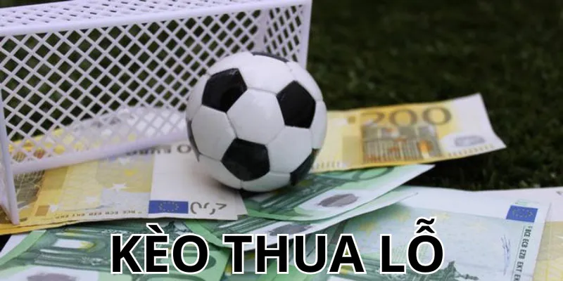 Kèo thua lỗ - Kèo biến động không ổn định